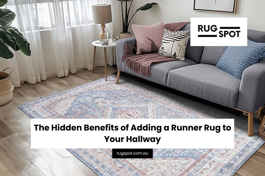 The Hidden Benefits of Adding a Runner Rug to Your Hallway